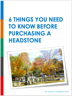 6 Things You Need to Know Before Purchasing a Headstone
